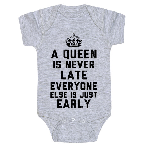 A Queen Is Never Late (Tank) Baby One-Piece