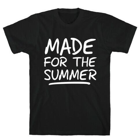 Made For Summer (Dark Tank) T-Shirt
