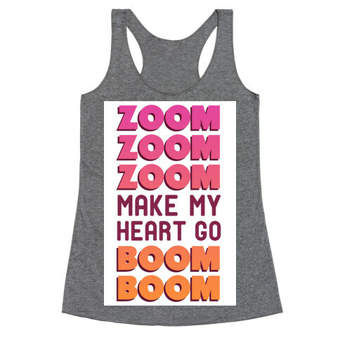 Zoom Zoom Zoom (Supernova Girl) Racerback Tank Top