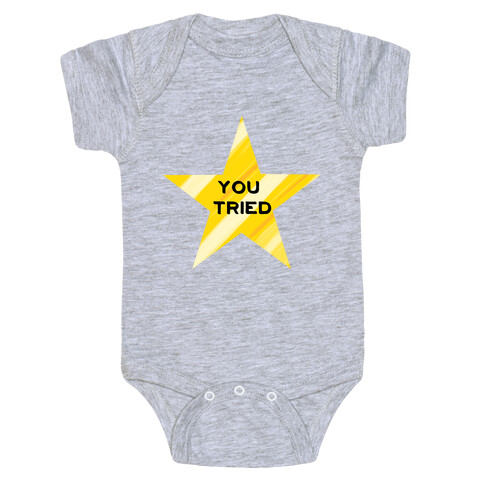 Gold Star; You Tried Baby One-Piece