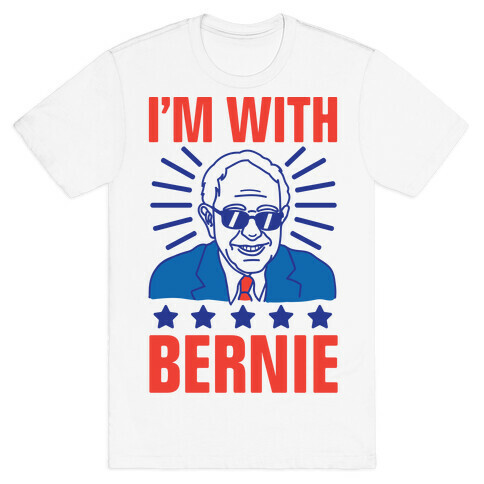 I'm With Bernie T-Shirt