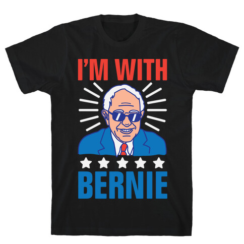 I'm With Bernie T-Shirt