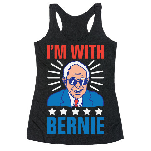 I'm With Bernie Racerback Tank Top