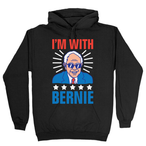 I'm With Bernie Hooded Sweatshirt