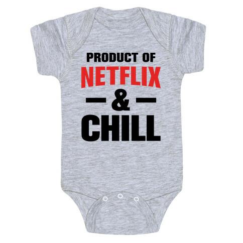 Product of Netflix & Chill Baby One-Piece