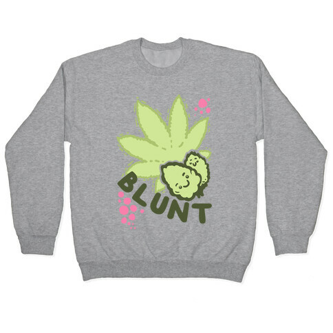 Blunt Buddies (Pt. 1) Pullover