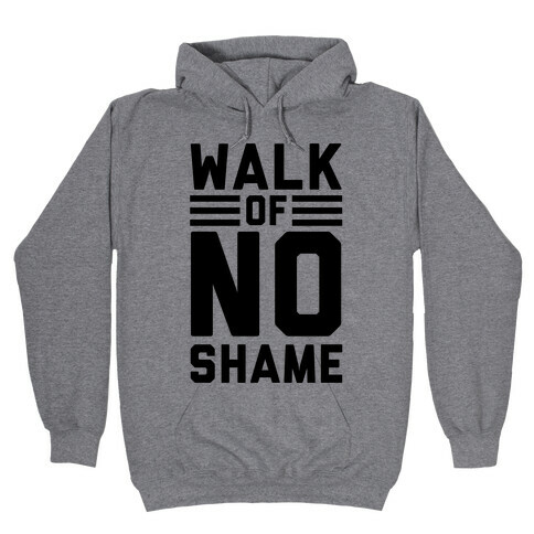 Walk Of No Shame Hooded Sweatshirt