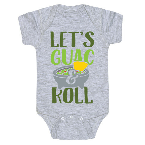 Let's Guac And Roll Baby One-Piece