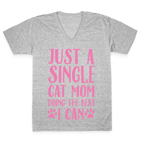 Just A Single Cat Mom Doing The Best I Can V-Neck Tee Shirt