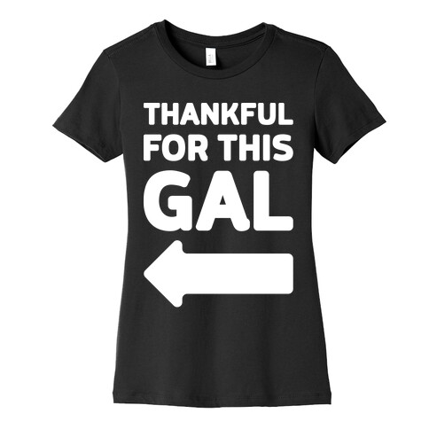 Thankful For This Gal Womens T-Shirt