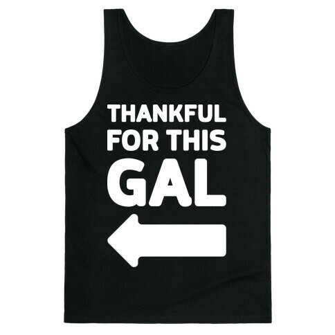 Thankful For This Gal Tank Top