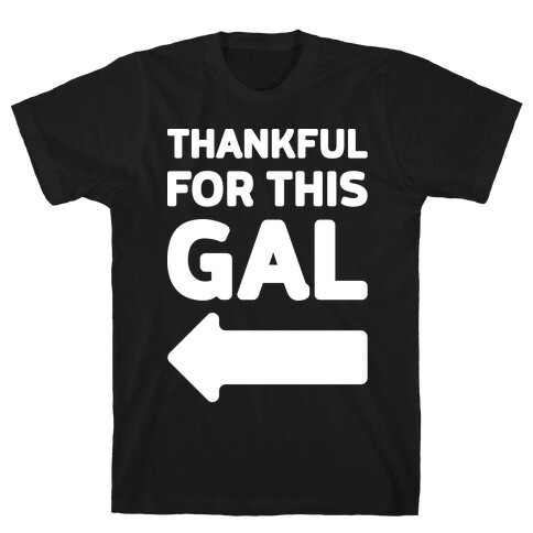 Thankful For This Gal T-Shirt