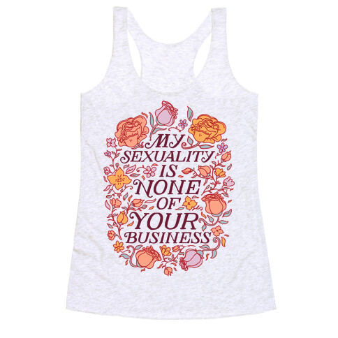 My Sexuality is None of Your Business  Racerback Tank Top