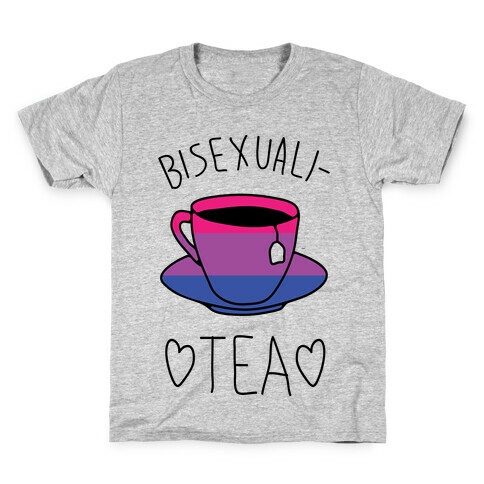 Bisexuali-TEA Kids T-Shirt