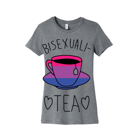 Bisexuali-TEA Womens T-Shirt