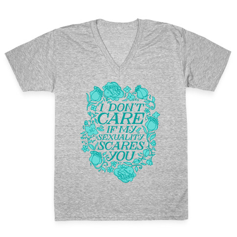 I Don't Care if My Sexuality Scares You V-Neck Tee Shirt