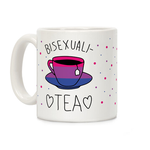 Bisexuali-TEA Coffee Mug