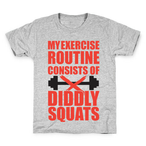 My Exercise Routine Consists Of Diddly Squats Kids T-Shirt