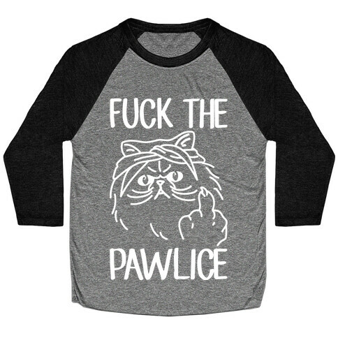 F*** The Pawlice Baseball Tee