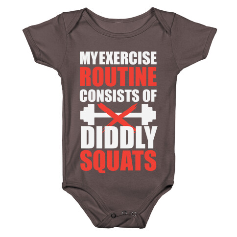 My Exercise Routine Consists Of Diddly Squats Baby One-Piece