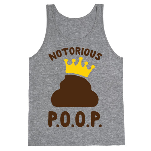 Notorious P.O.O.P. Tank Top