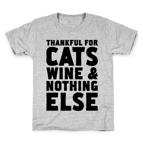 Thankful For Cats And Wine Kids T-Shirt