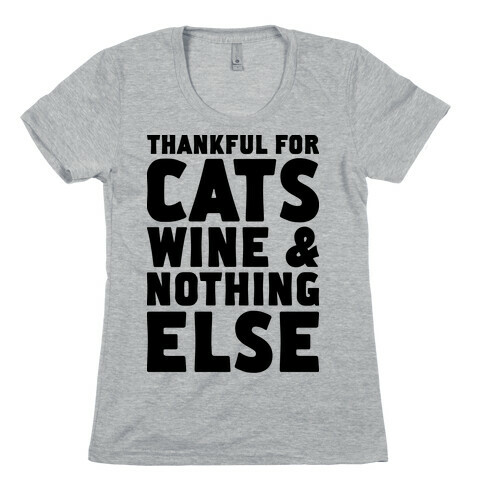 Thankful For Cats And Wine Womens T-Shirt