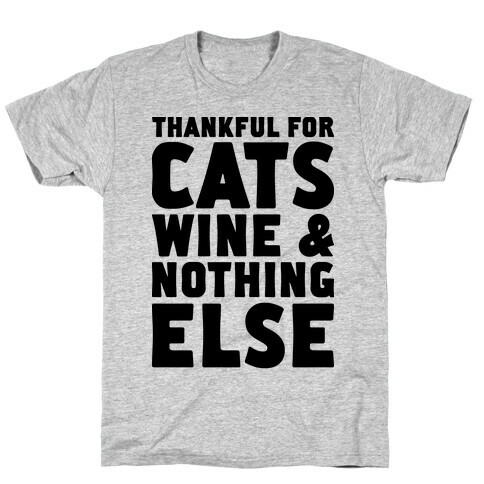 Thankful For Cats And Wine T-Shirt