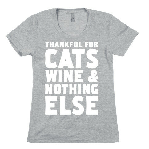 Thankful For Cats And Wine Womens T-Shirt