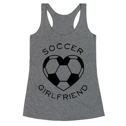 Soccer Girlfriend (Baseball Tee) Racerback Tank Top
