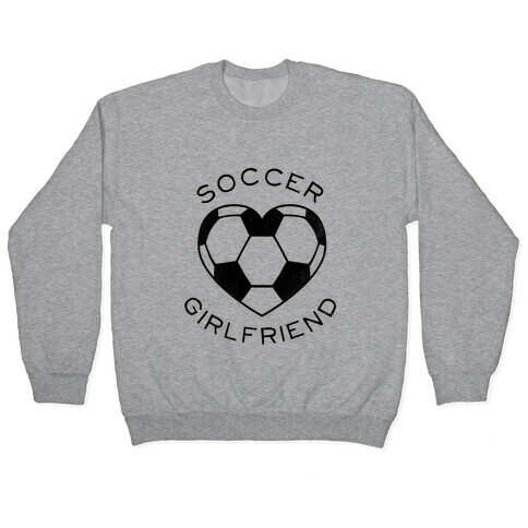Soccer Girlfriend (Baseball Tee) Pullover
