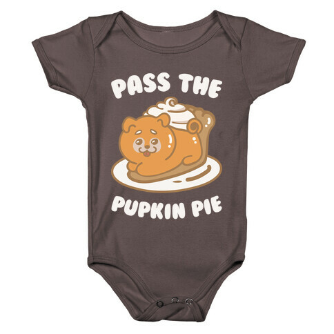 Pass The Pupkin Pie Baby One-Piece