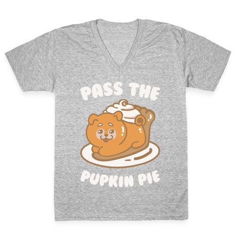 Pass The Pupkin Pie V-Neck Tee Shirt