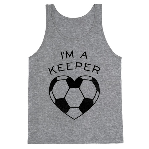 I'm a Keeper Tank Top