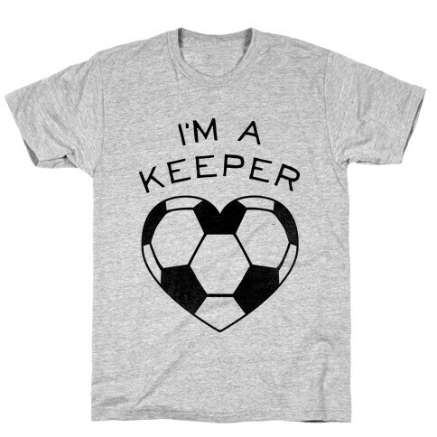 I'm a Keeper T-Shirt