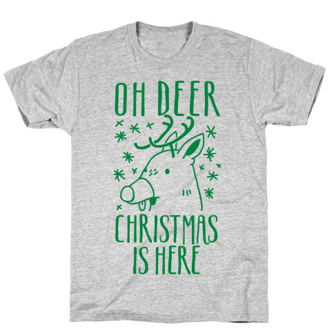 Oh Deer Christmas is Here  T-Shirt