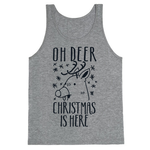 Oh Deer Christmas is Here  Tank Top