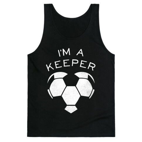 I'm A Keeper Tank Top