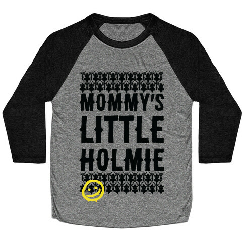 Mommy's Little Holmie Baseball Tee