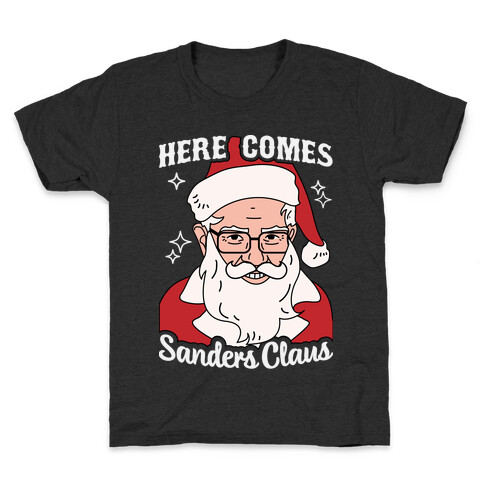 Here Comes Sanders Claus Kids T-Shirt