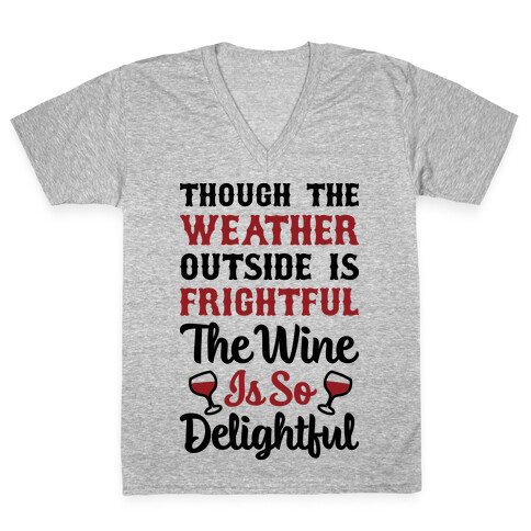 The Wine Is So Delightful V-Neck Tee Shirt