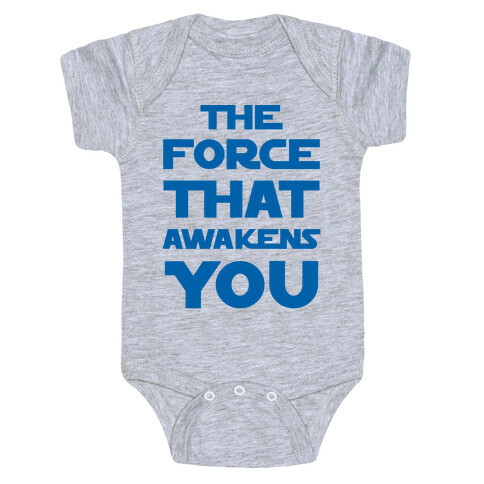 The Force That Awakens You Baby One-Piece
