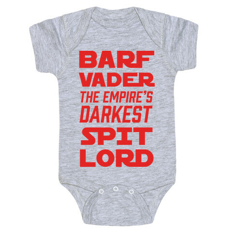 Barf Vader The Empire's Darkest Spit Lord Baby One-Piece