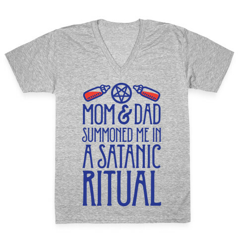 Mom & Dad Summoned Me In A Satanic Ritual V-Neck Tee Shirt