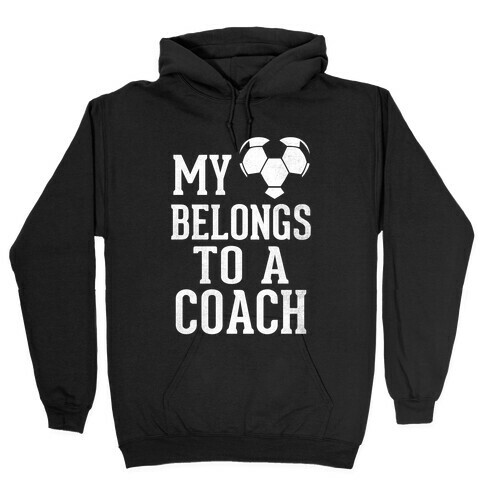 My Heart Belongs To A Soccer Coach (Dark Tank) Hooded Sweatshirt