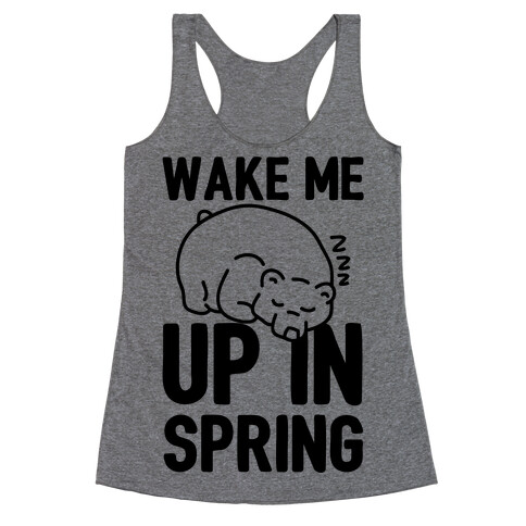 Wake Me Up In Spring Racerback Tank Top