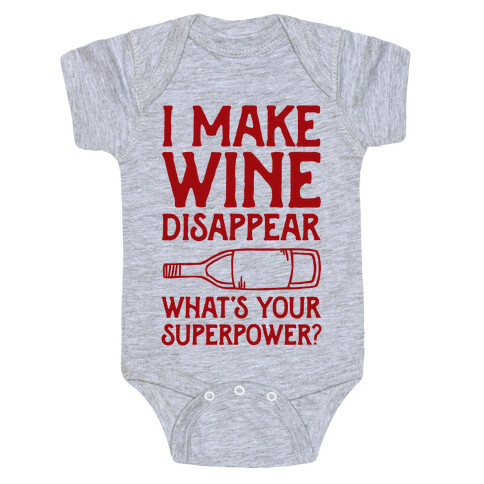 I Make Wine Disappear What's Your Superpower? Baby One-Piece
