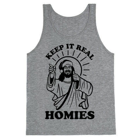 Keep It Real Homies - Jesus Tank Top