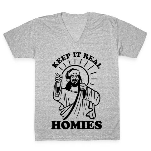 Keep It Real Homies - Jesus V-Neck Tee Shirt
