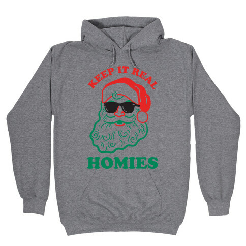 Keep It Real - Santa Hooded Sweatshirt